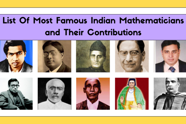 Most Famous Indian Mathematicians and Their Contributions